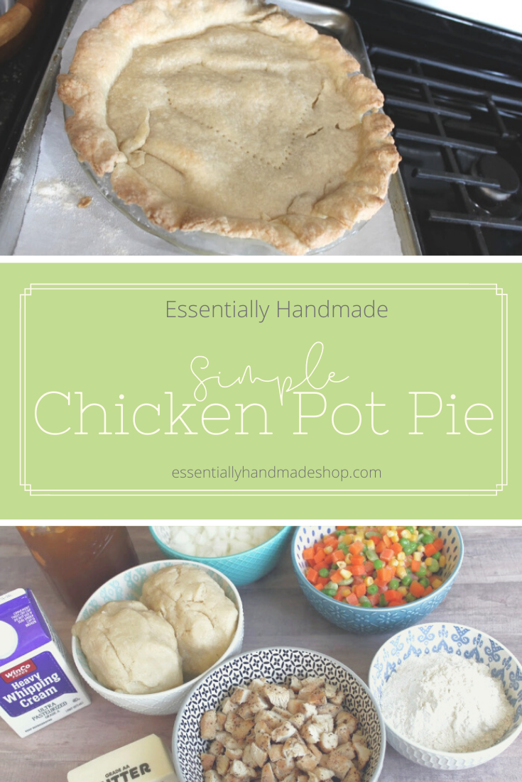 Essentially Handmade -Chicken Pot Pie 